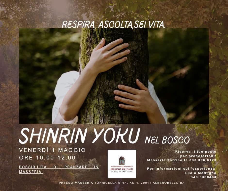 RITROVA TE STESSO IN NATURA: SHINRIN YOKU IN MASSERIA